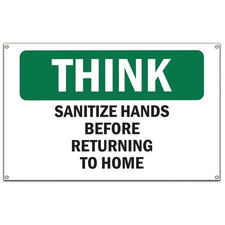 Signmission OSHA THINK Sign, Sanitize Hands Before Returning To Work, 60 in Banner, OS-NS-B-60-11951 OS-NS-B-60-11951